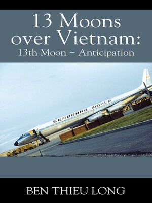 cover image of 13 Moons Over Vietnam